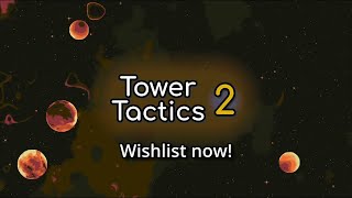 Tower Tactics 2 - Demo Trailer