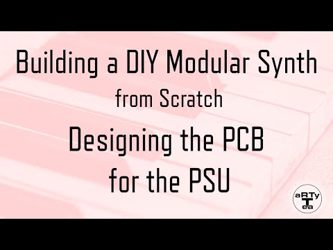 Building a DIY Modular Synth from Scratch - S01E02 - Designing the  PCB for the PSU