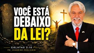 Gálatas 3:10 — Você Está Debaixo da Lei ou da Graça? | Pr. Juanribe Pagliarin