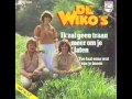 De Wiko's - Ik zal geen traan meer om je laten