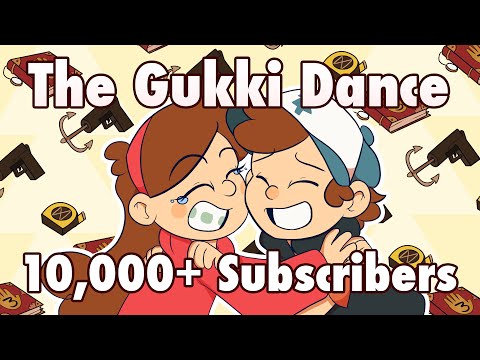 Gukki Dance||Gravity Falls (10K+ Subs!!)
