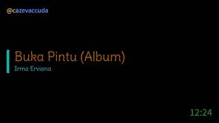 Download lagu Buka Pintu [Album] - Irma Erviana mp3