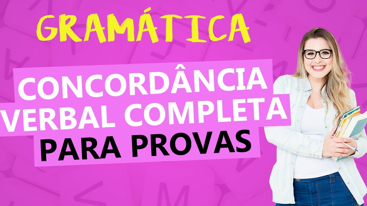 CONCORDÂNCIA VERBAL -  TEORIA COMPLETA PARA PROVAS - Profa. Pamba