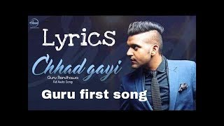 Chhad Gayi lyrics  Guru Randhawa first song  Guru 