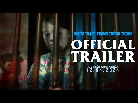 NGƯỜI "BẠN" TRONG TƯỞNG TƯỢNG trailer - KC: 12.04.2024