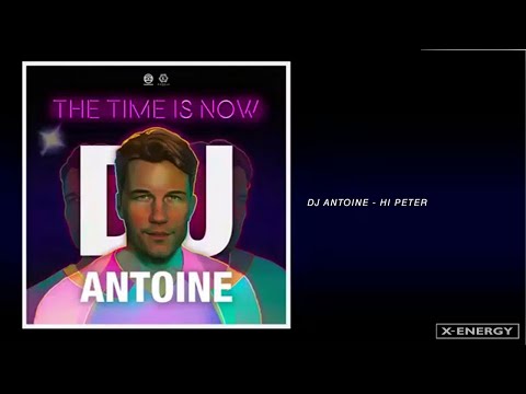 DJ Antoine - Hi Peter