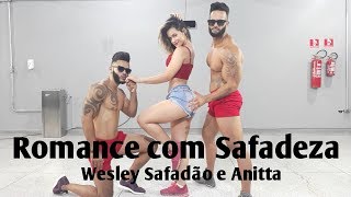Romance com Safadeza - Wesley Safadão e Anitta | Coreografia Bom Balanço Fit