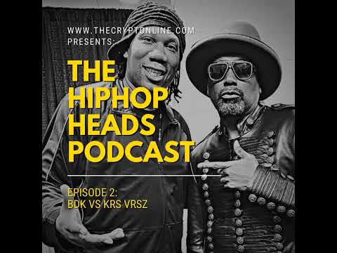 The HipHopHeads Podcast: Episode 2 (BDK vs KRS VRSZ)