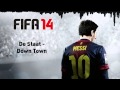 (FIFA 14) De Staat - Down Town 