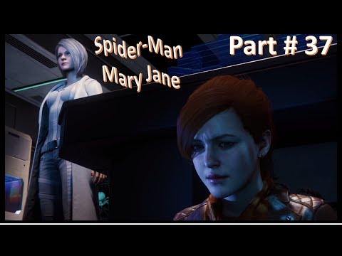 SPIDER-MAN PS4 Walkthrough Gameplay Part 37 - Mary Jane  (Marvel's Spider-Man)