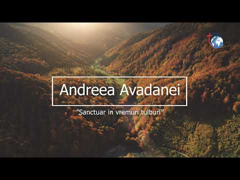 "Sanctuar in vremuri tulburi" Poezie Andreea Avadanei