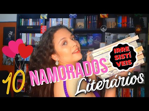 10 NAMORADOS LITERÁRIOS IRRESISTÍVEIS + FILMES