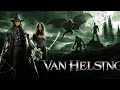 Van Helsing 2004 Full Movie Hugh Jackman Kate Beckinsale Richard Roxburgh Review React