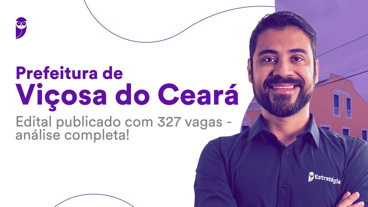 Prefeitura de Viçosa do Ceará CE: edital publicado com 327 vagas - análise completa!