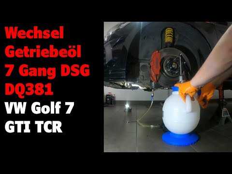 7 Gang DSG Getriebeölwechsel DQ381 VW Golf 7 GTI TCR
