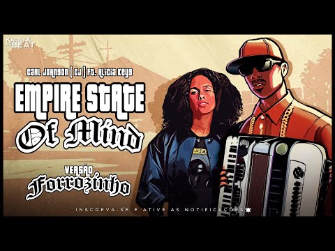 Empire State Of Mind - Carl Johnson (CJ) ft. Alicia Keys - VERSÃO FORROZINHO ( KarnyX no Beat )