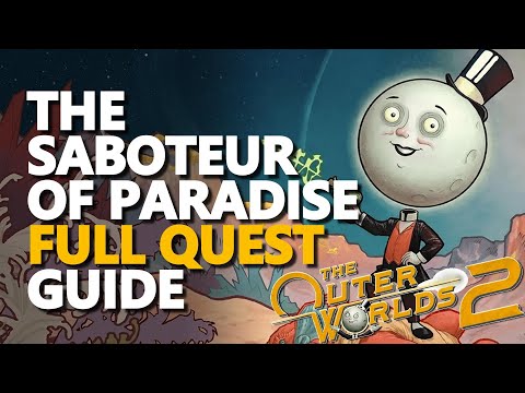 The Saboteur of Paradise FULL QUEST The Outer Worlds 2