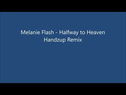 Melanie Flash - Halfway to Heaven (Handzup Remix)