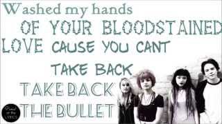 Hey Violet - Can&#39;t Take Back The Bullet | Lyrics