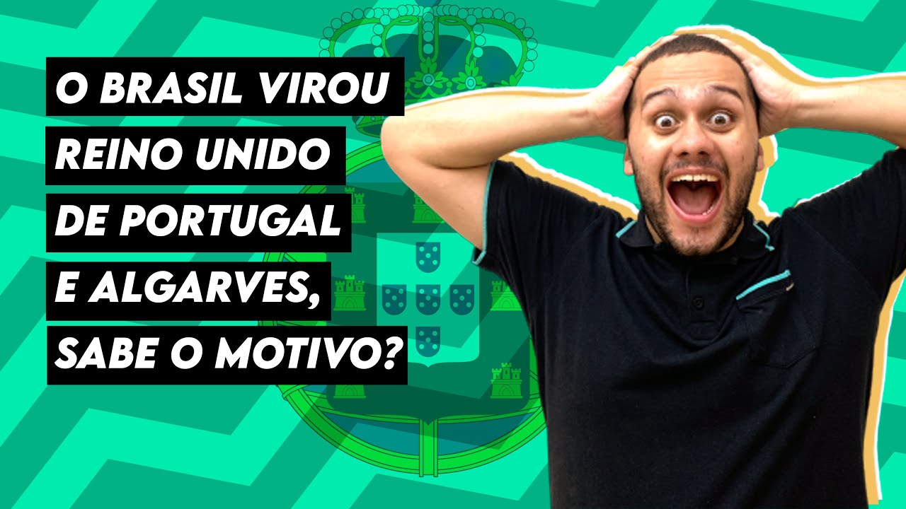VOCÊ SABIA QUE O BRASIL FOI REINO UNIDO DE PORTUGAL? - SOS História {Prof.Pedro Riccioppo}