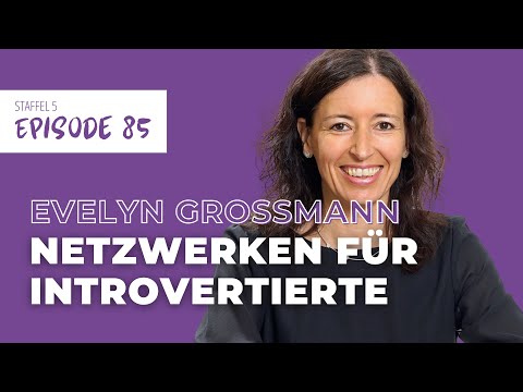 Leise & sichtbar: Positionierung & Pitch für Introvertierte mit Evelyn Großmann