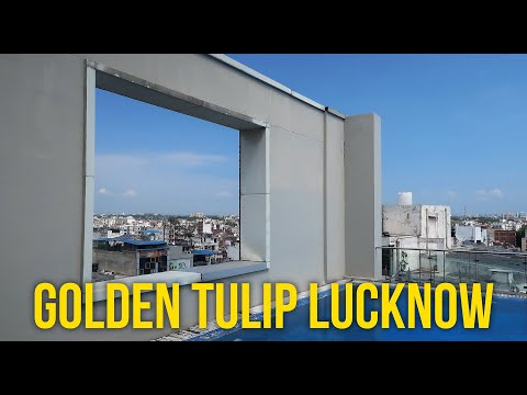 BEST HOTEL IN LUCKNOW for Business & Leisure Travellers  |  Golden Tulip Lucknow