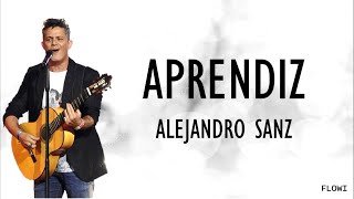 Alejandro Sanz - Aprendiz (Letra)