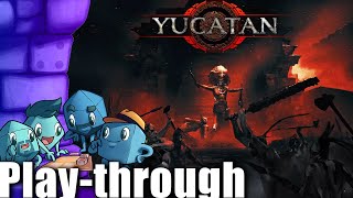 Yucatan Live Play-through