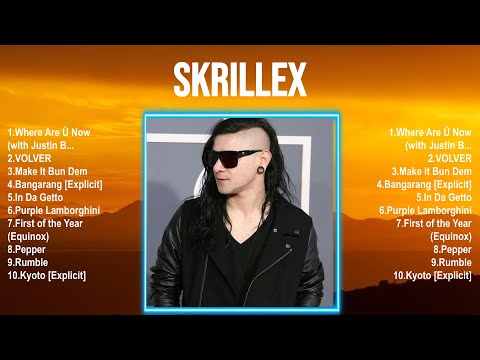 Skrillex Full Album 2024 🌻 Nonstop 🌻 Popular Songs