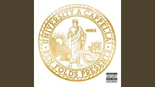 Not the Same (University A Cappella Version)