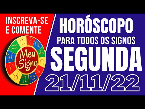 #meusigno HORÓSCOPO DE HOJE / SEGUNDA DIA 21/11/2022 - Todos os Signos