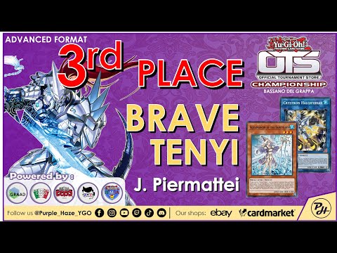 Yu-Gi-Oh! | 3rd PLACE | OTS Championship: Bassano del Grappa 🇮🇹 | Brave Tenyi | by J. Piermattei