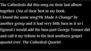 CATHEDRAL QUARTET TRIBUTE SONG"He Made A Change