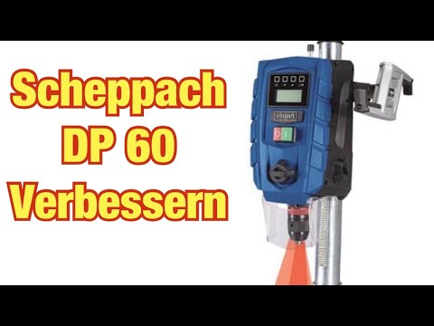 It's so easy to improve the Scheppach DP 60 enormously! Proofwood
