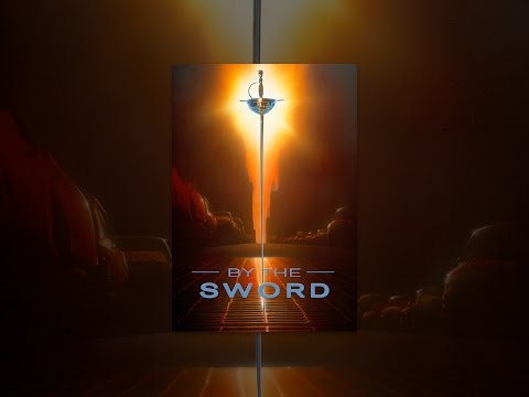 DURCH DAS SCHWERT (By The Sword)