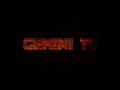 GEMINI TV INTRO