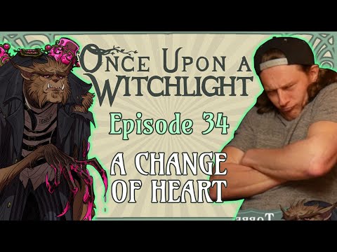 Once Upon a Witchlight Ep. 34 | Feywild D&D Campaign | A Change of Heart