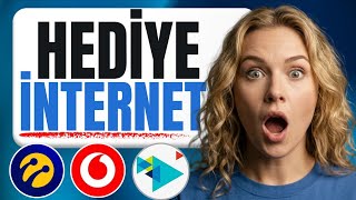 TÜM HATLARDA GEÇERLİ HEDİYE İNTERNET KAMPANYASI ÜCRETSİZ HEDİYE İNTERNET 2026 NA