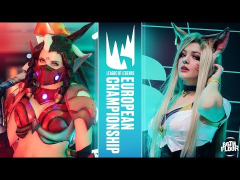 League of Legends EU Finals Athens 2019 - Cosplay Music Video