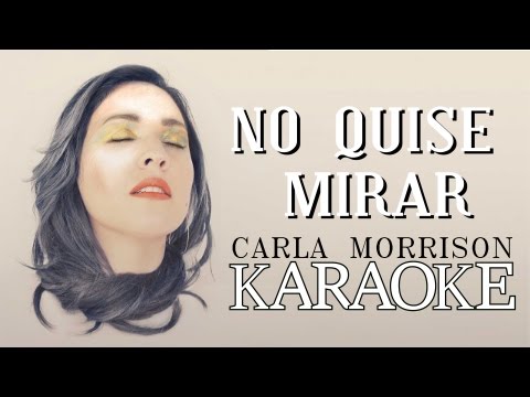 Carla Morrison - NO QUISE MIRAR (Karaoke Version)