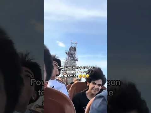 Pov : ton pote perd son téléphone dans une attraction