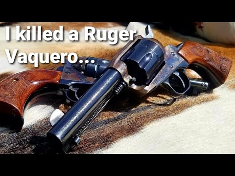 I killed a Ruger Vaquero