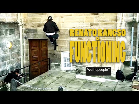 RENATO RANCSO IS FUNCTIONING - WETHEPEOPLE BMX