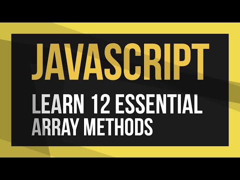 12 Essential Javascript Array Methods