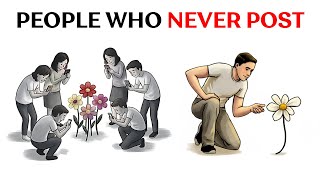 Why the Ones Who Never Post on Social Media Are the Most Awake