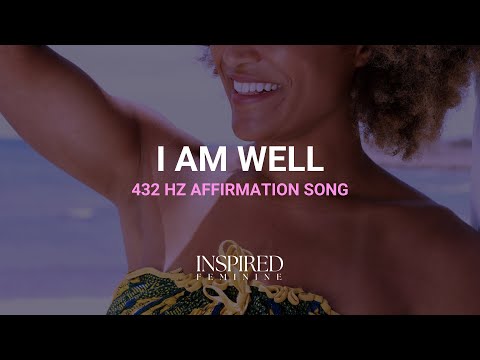 I Am Well | 432 Hz Affirmation Song