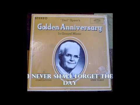 I Never Shall Forget The Day   The Speer Family