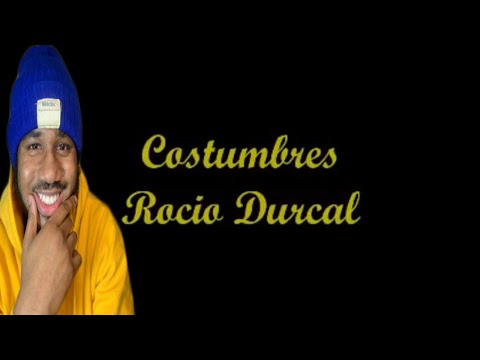 Costumbres - Rocio Durcal (Reaction)
