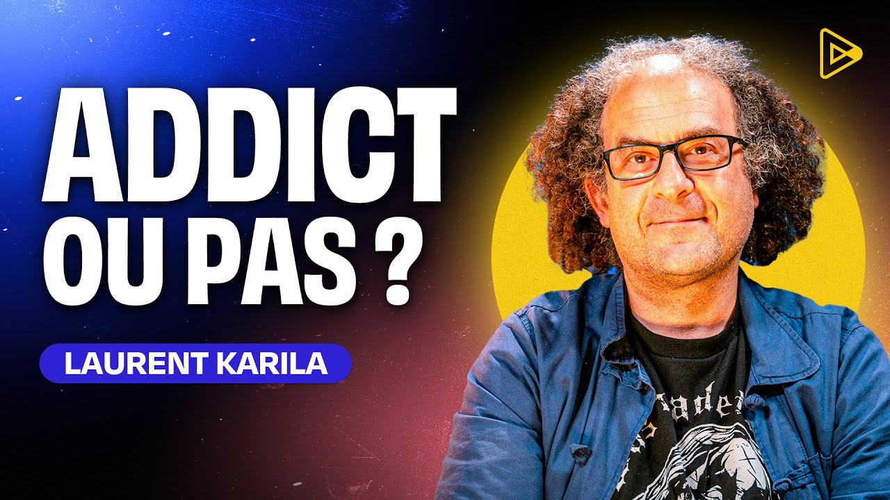 SUIS-JE ADDICT ? La réponse (et les conseils) du Dr Laurent Karila