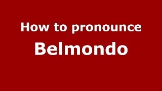 How to pronounce Belmondo